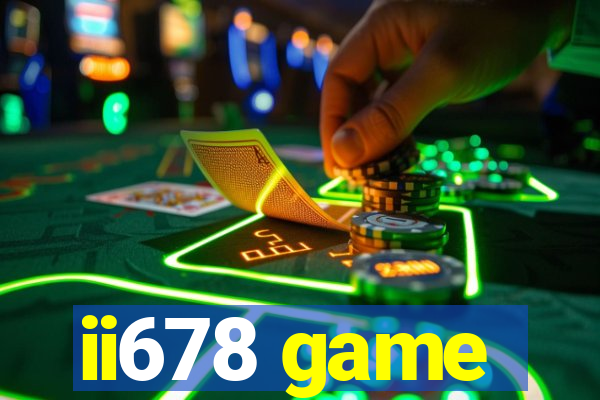 ii678 game